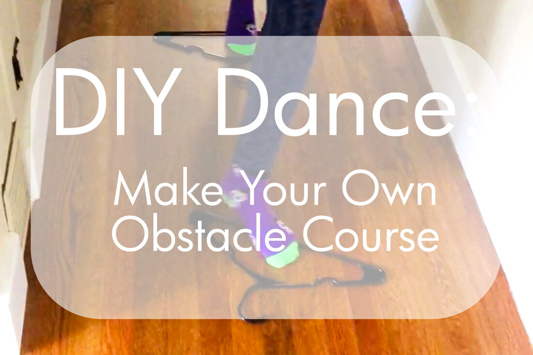 DIY Dance: Obstacle Course